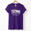 If you're testing my water, you better know how to swim T-Shirt