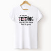 If you're testing my water, you better know how to swim T-Shirt