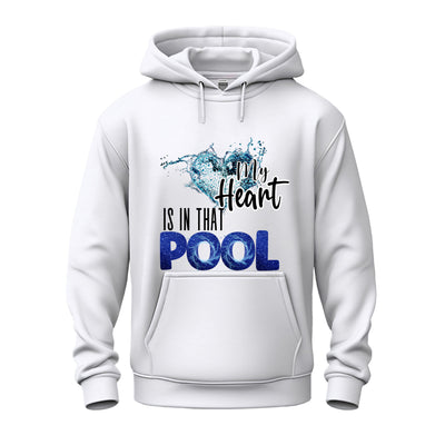 Hoodie – My Heart Is in That Pool | Swimmer Hoodie for Passionate Athletes & Fans